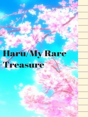 cover image of Haru/My Rare Treasure